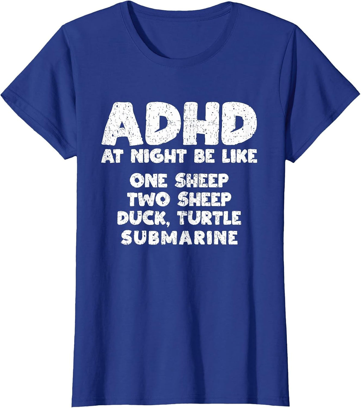 ADHD At Night Be Like Funny ADHD Quote T-Shirt - Royal Blue