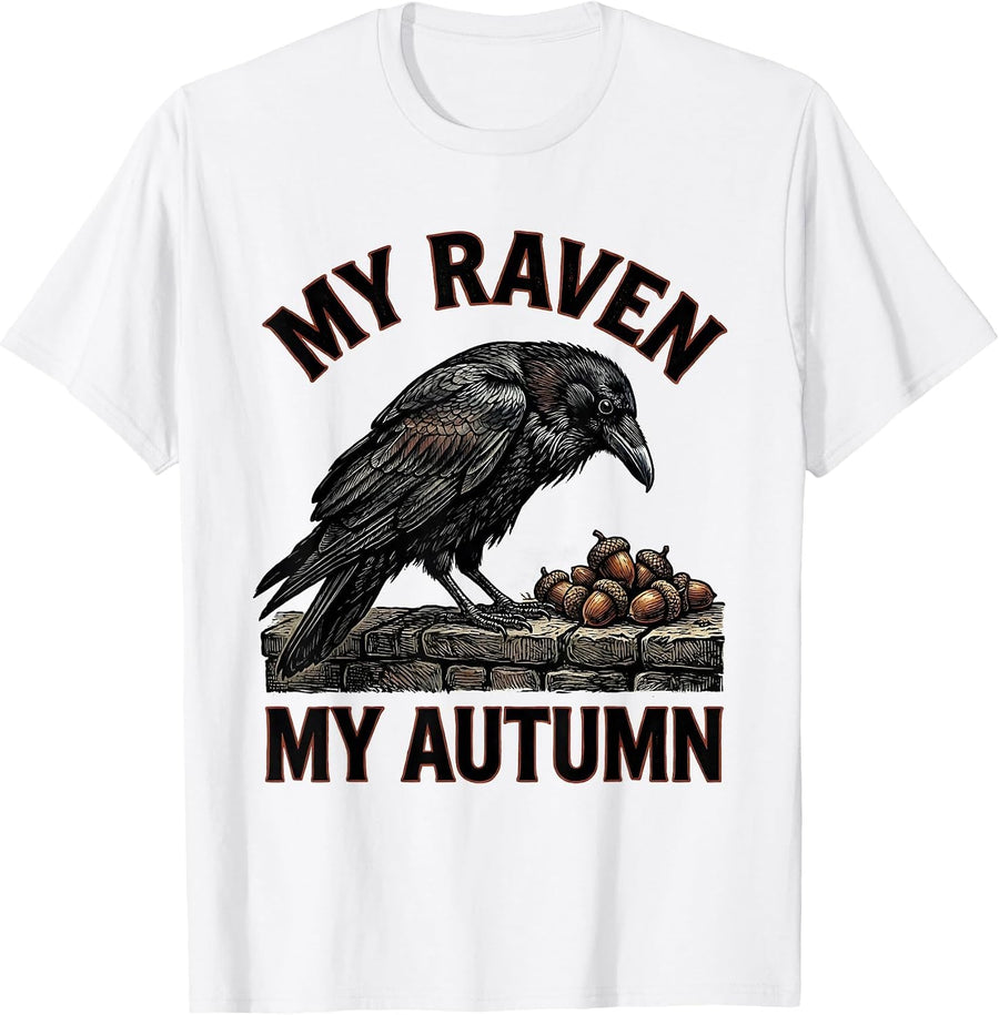 Men's My Raven My Autumn Gothic Dark Humor Crow Lover T-Shirt - White