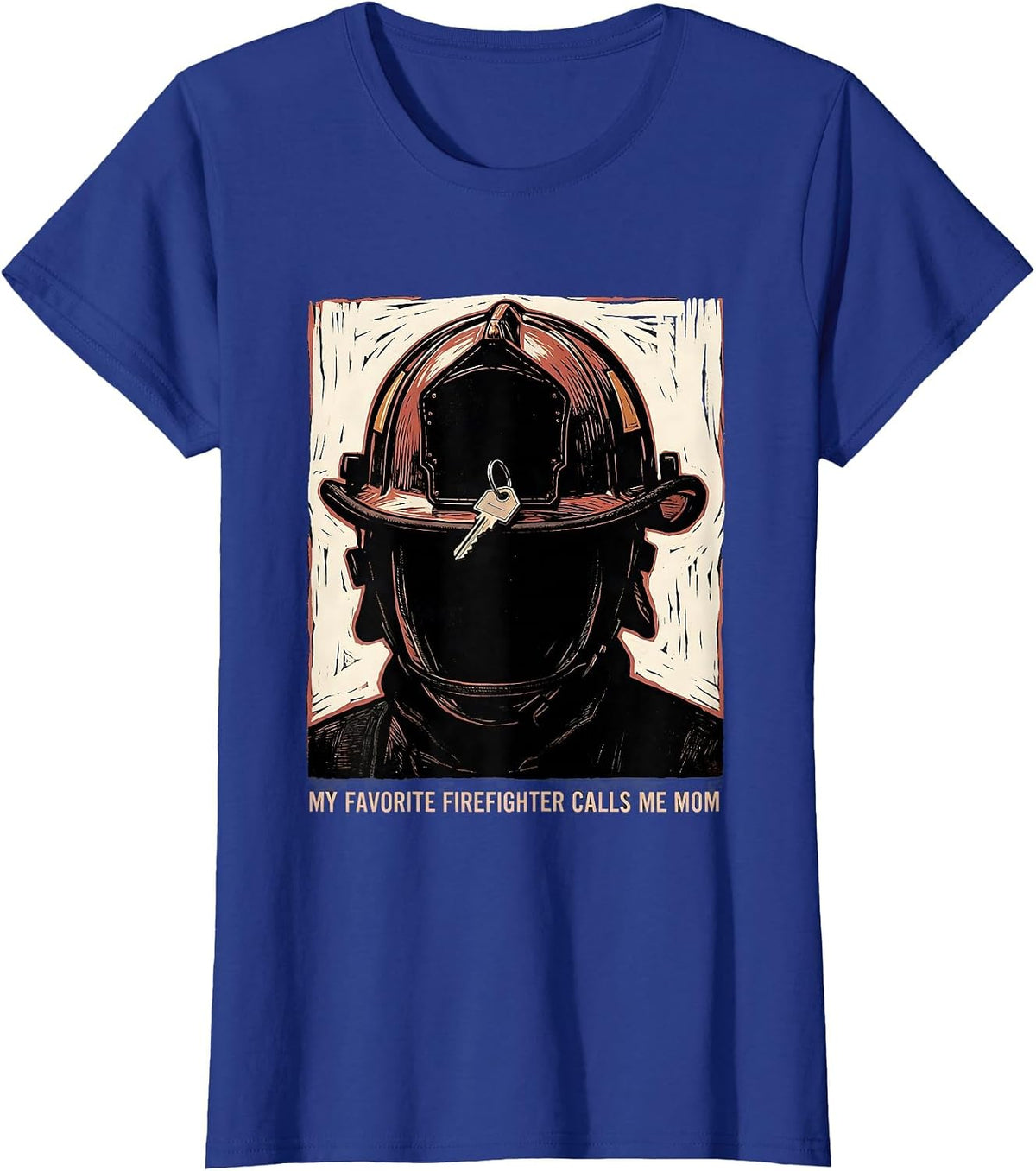Women's My Favorite Firefighter Calls Me Mom Linocut Thin Red Line T-Shirt - Royal Blue