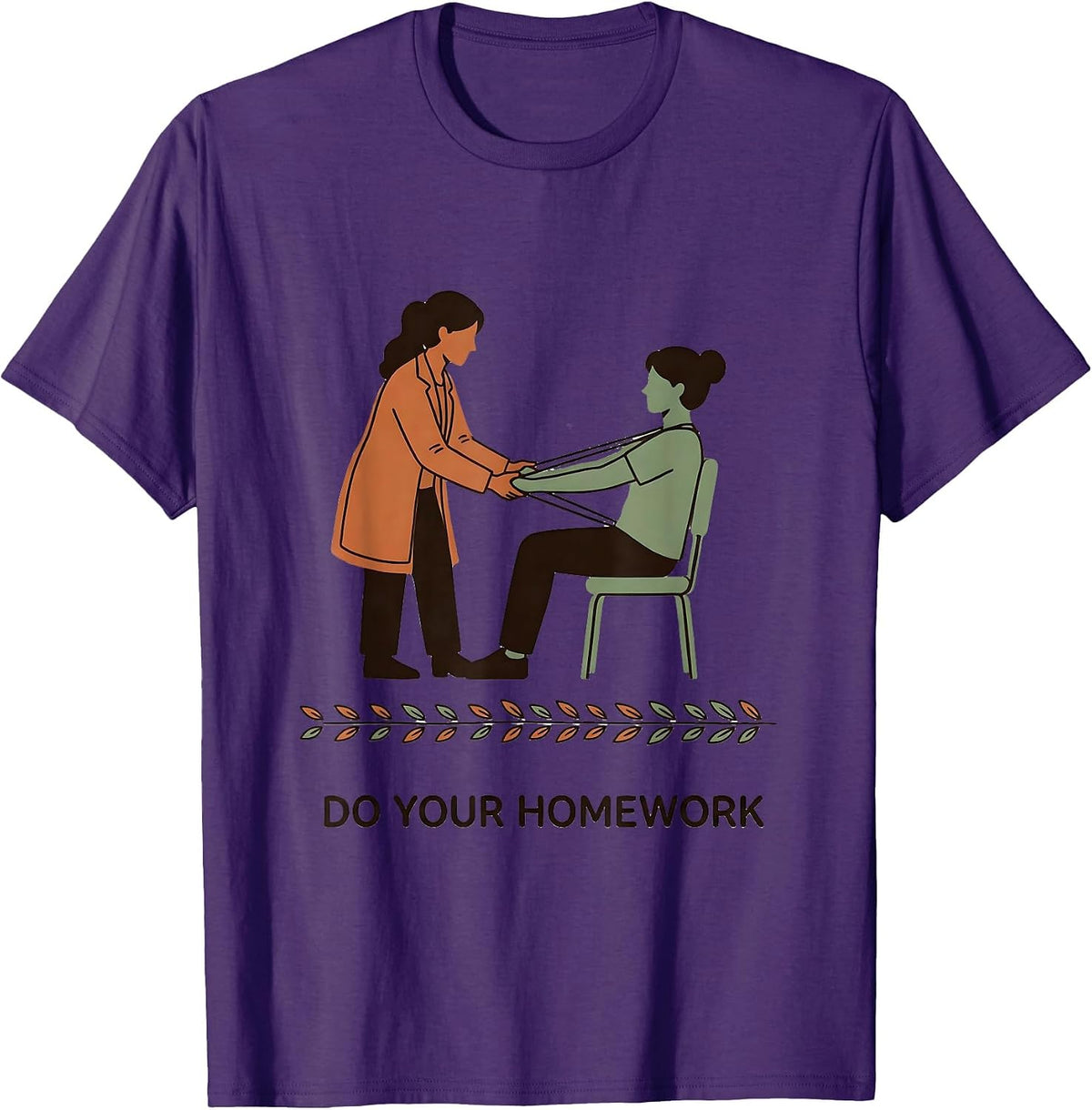 Men's Do Your Homework Funny Physical Therapist PT Massage Therapy T-Shirt - Purple