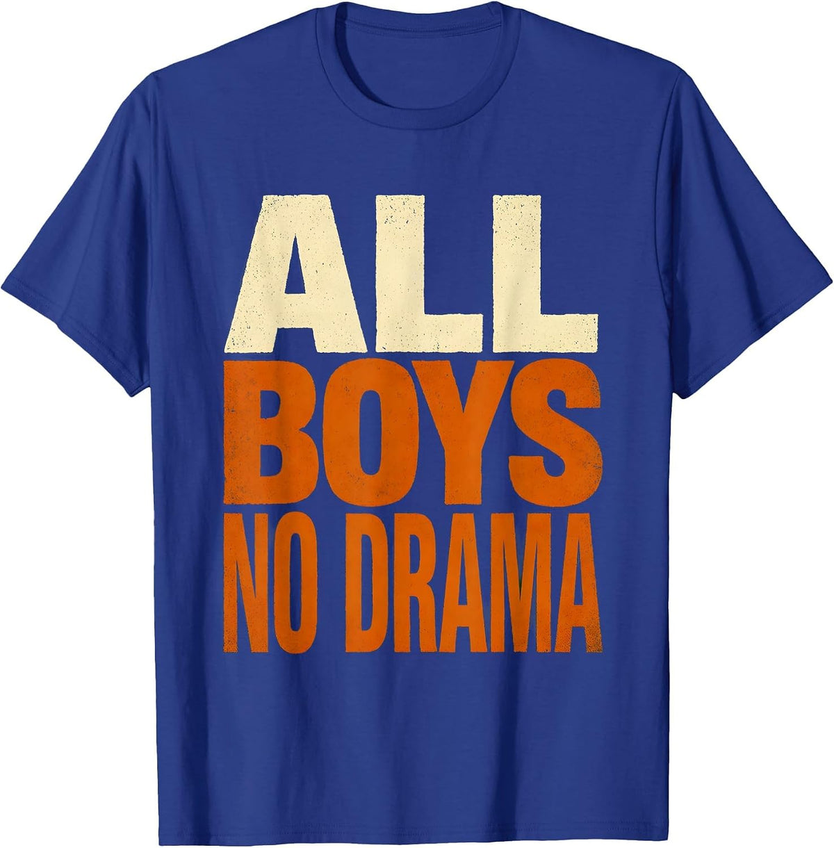 All Boys No Drama Boy Dad Graphic Design T-Shirt - Royal Blue