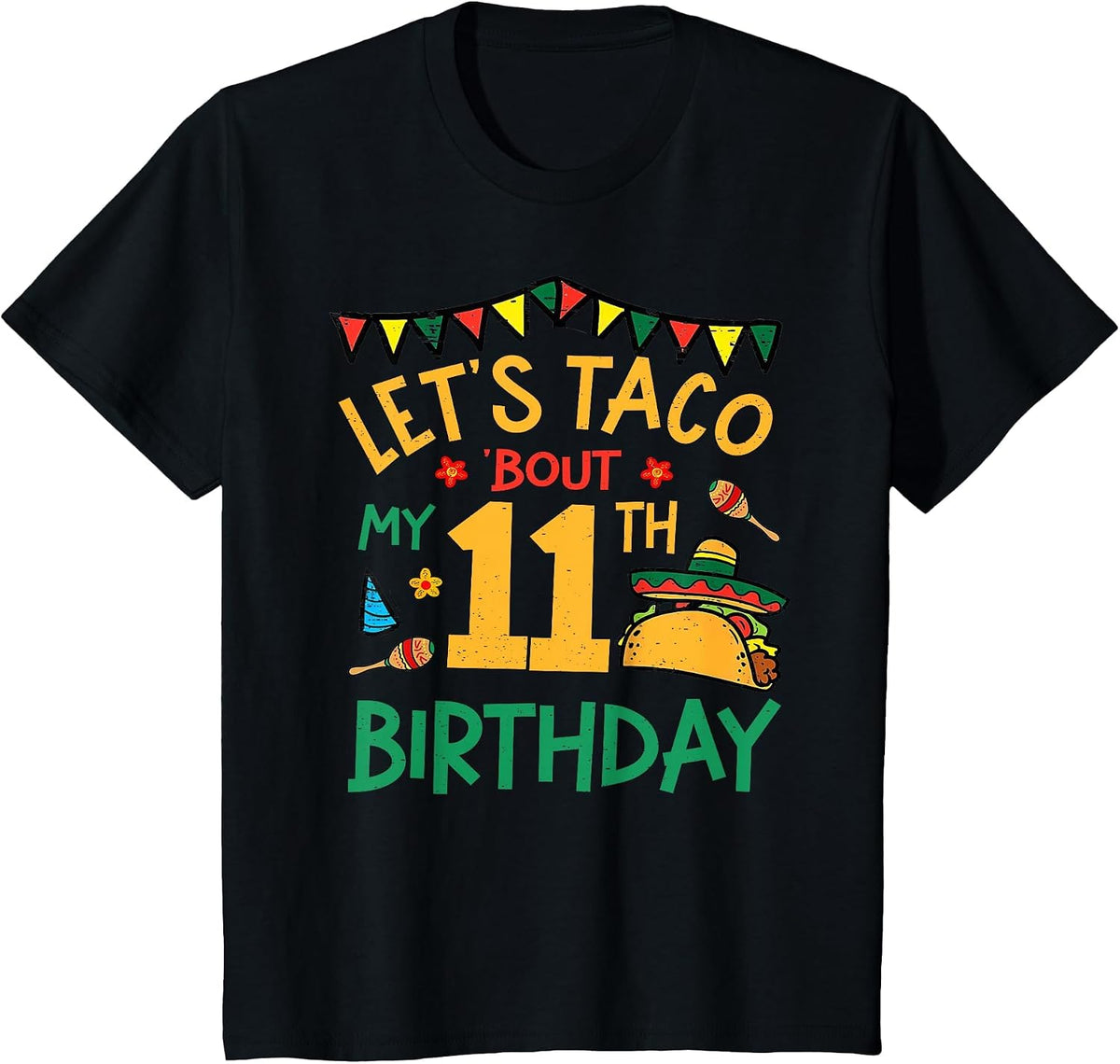 Let's Taco Bout My 11th Birthday Funny Mexican Party Kids T-Shirt - Black