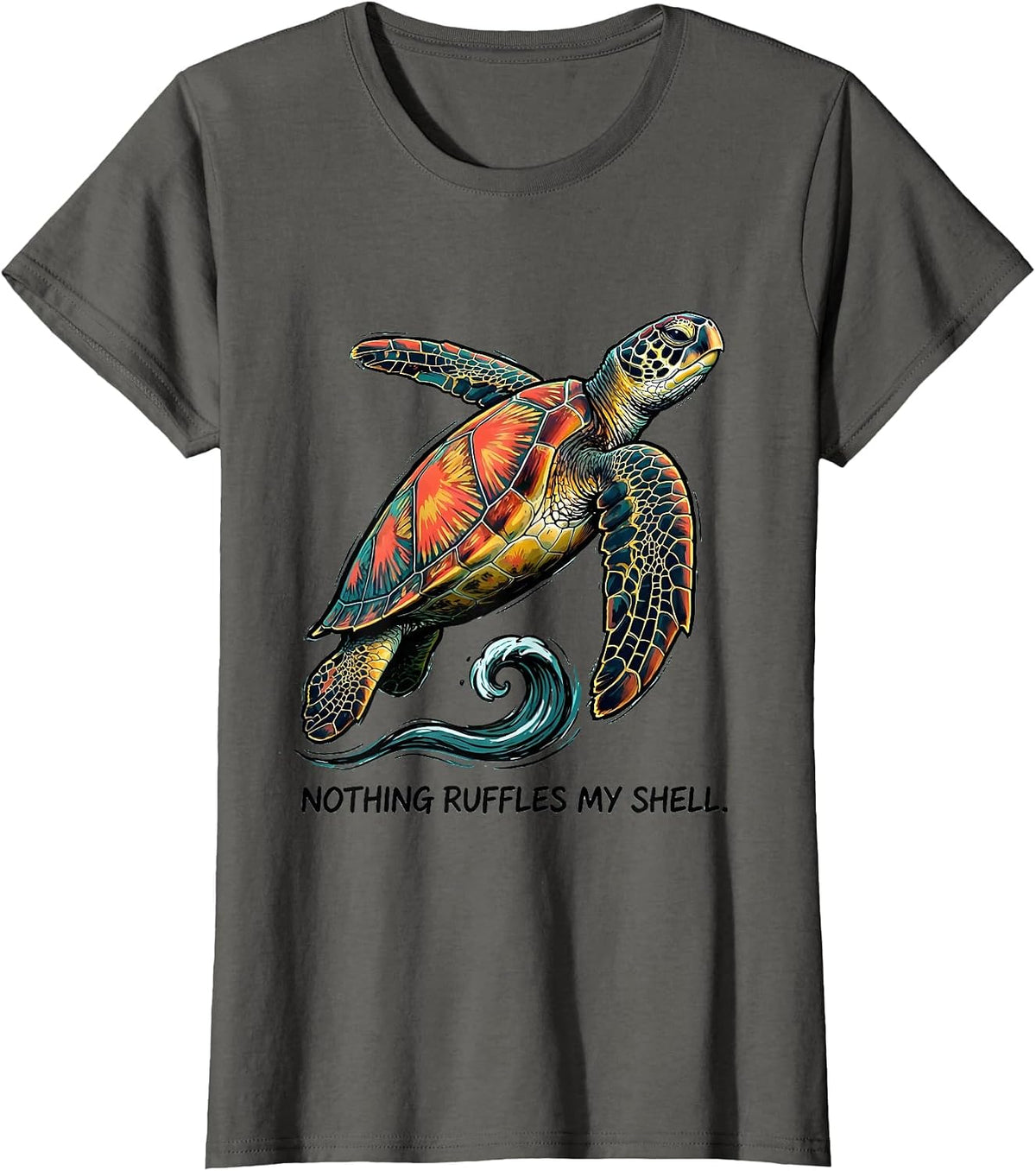 Women's Nothing Ruffles My Shell Funny Sea Turtle Lover Tropical T-Shirt - Asphalt Grey