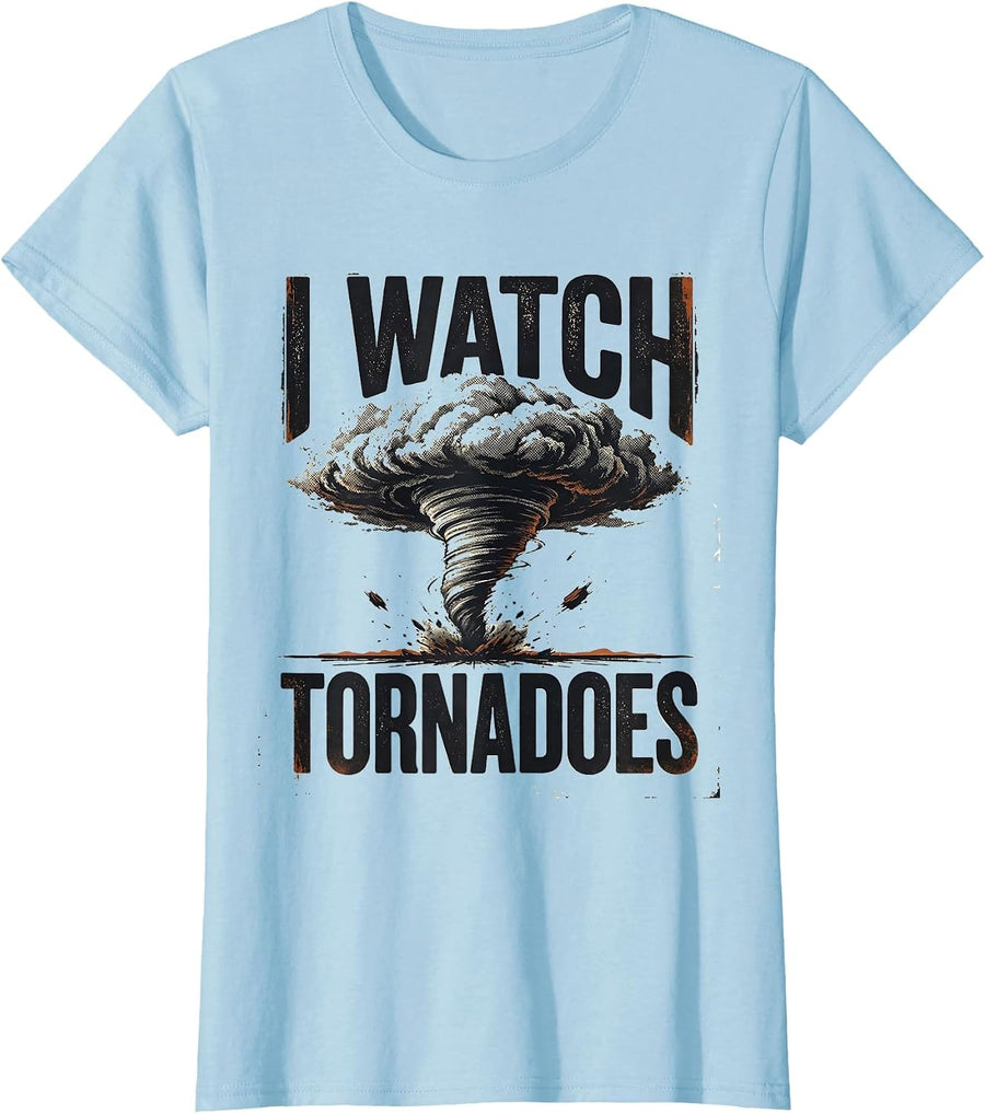 Women's I Watch Tornadoes Distressed Storm Chaser Meteorology T-Shirt - Baby Blue