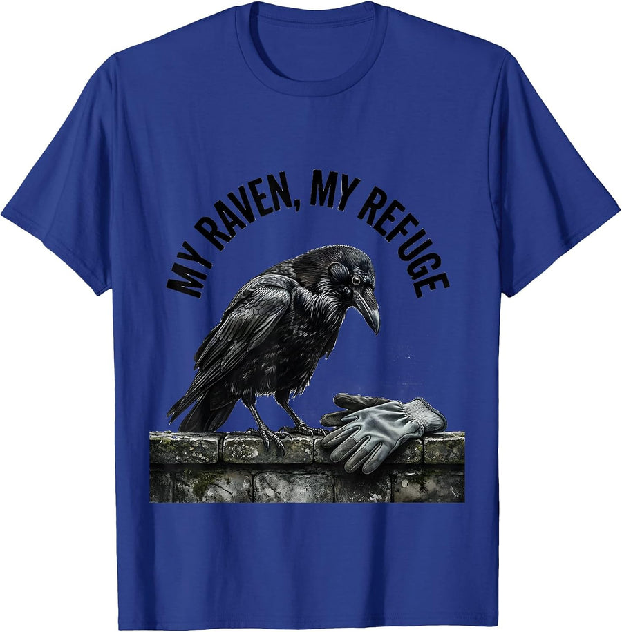 My Raven My Refuge Gothic Dark Humor Crow Lover Gift T-Shirt - Royal Blue