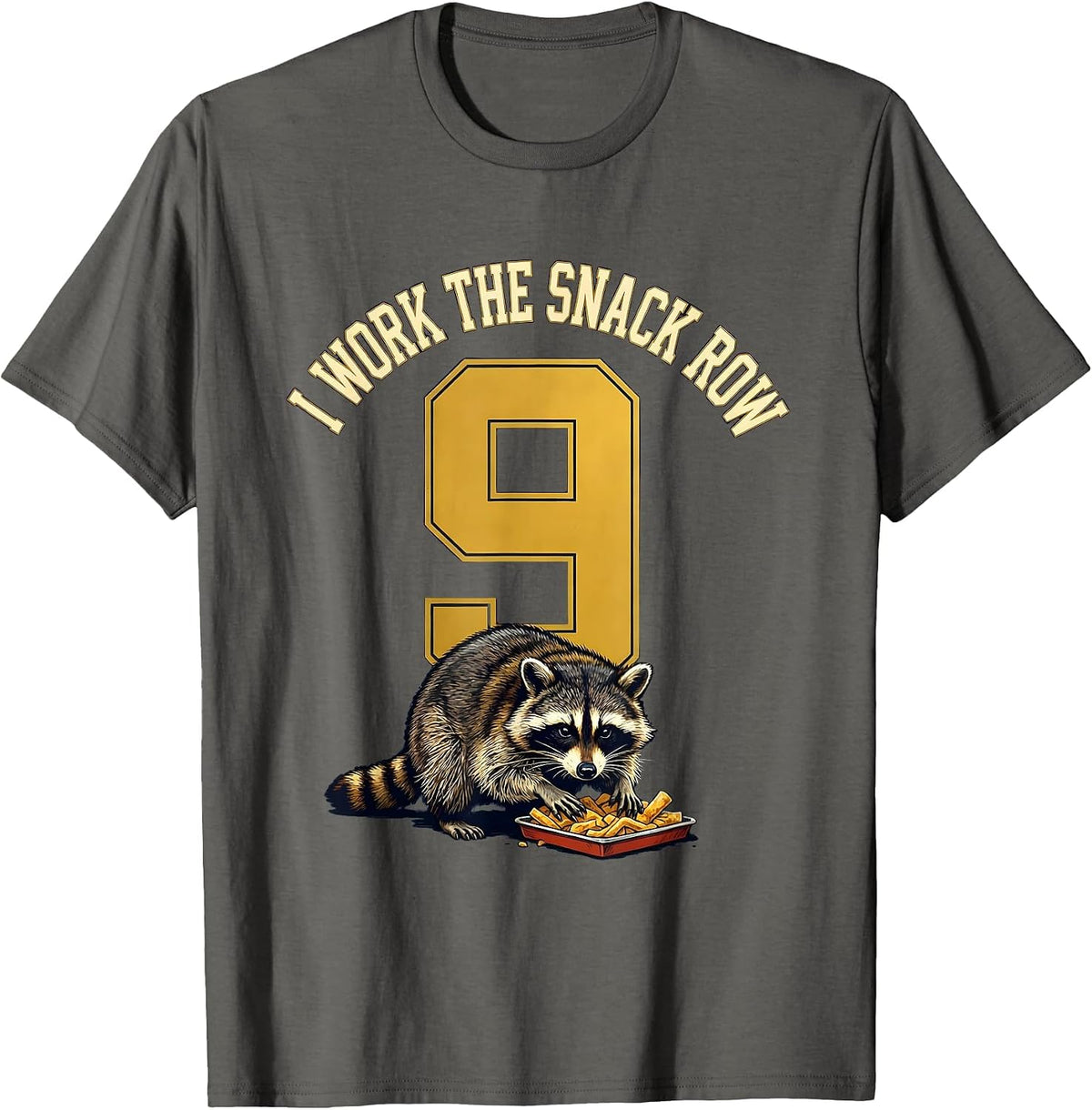 Men's I Work The Snack Row Funny Raccoon Trash Panda Humor T-Shirt - Asphalt Grey