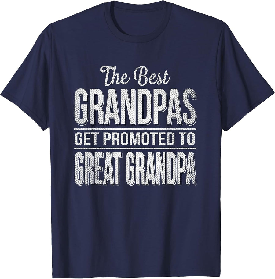 The only Best Grandpas get Promoted to Great Grandpa T-Shirt - Navy Blue