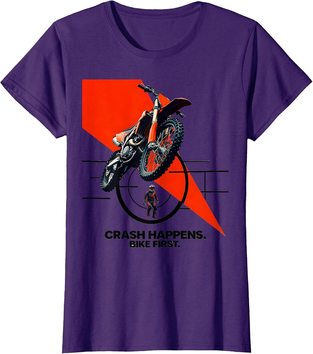 Women's Crash Happens Bike First Funny Motocross Dirt Bike Rider T-Shirt - Purple