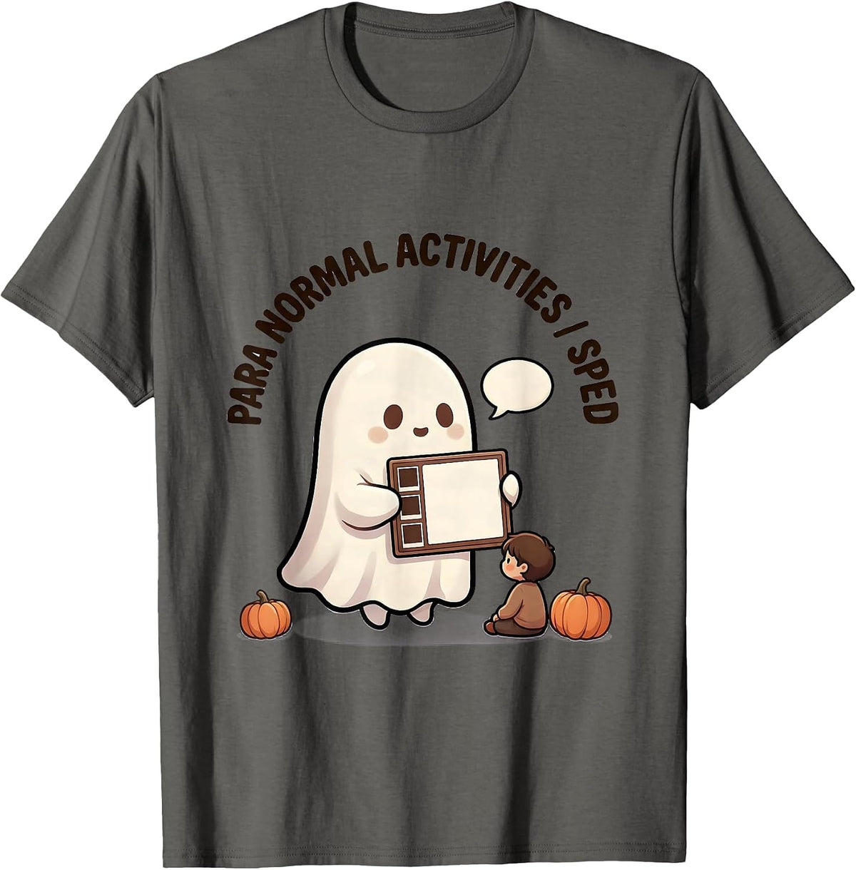 Men's Para Normal Activities SPED Teacher Paraprofessional Ghost T-Shirt - Asphalt Grey