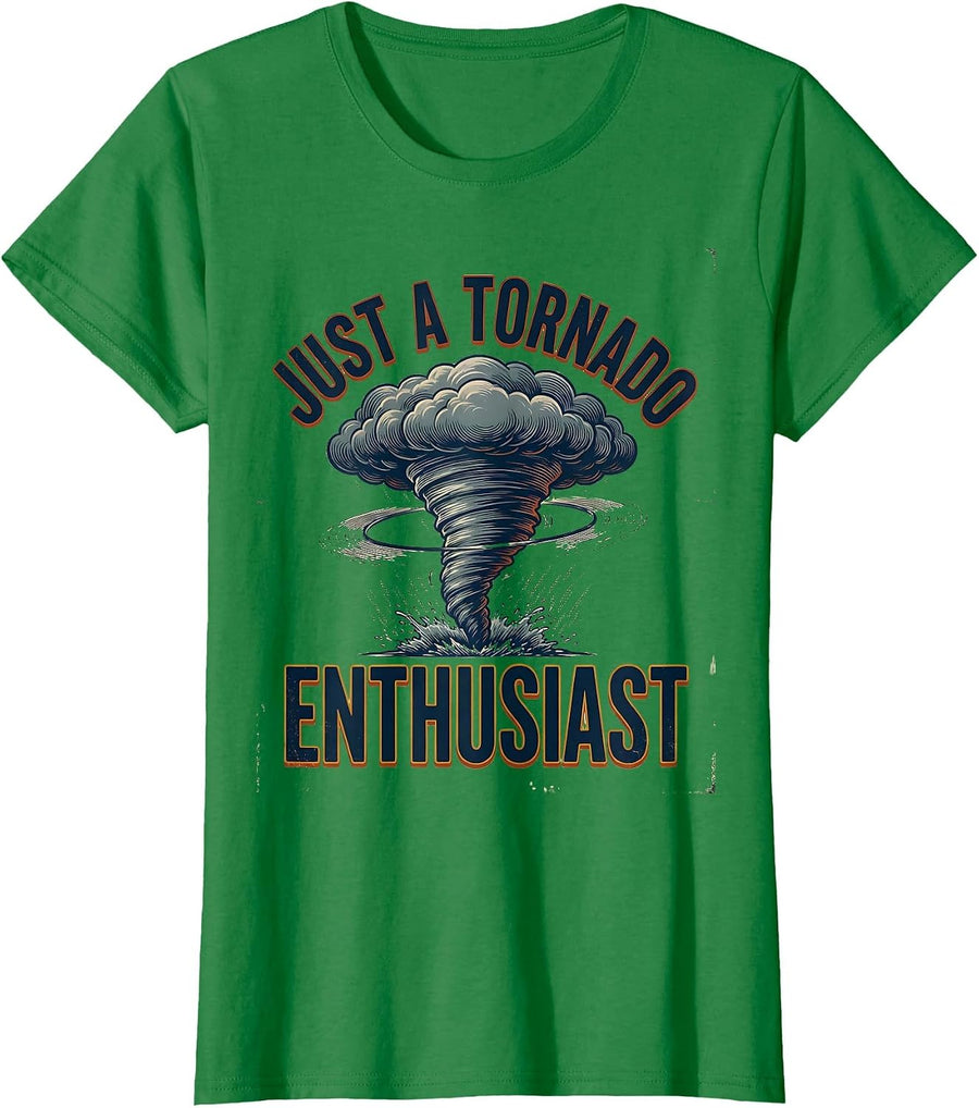 Women's Just A Tornado Enthusiast Vintage Storm Chaser Meteorology T-Shirt - Kelly Green