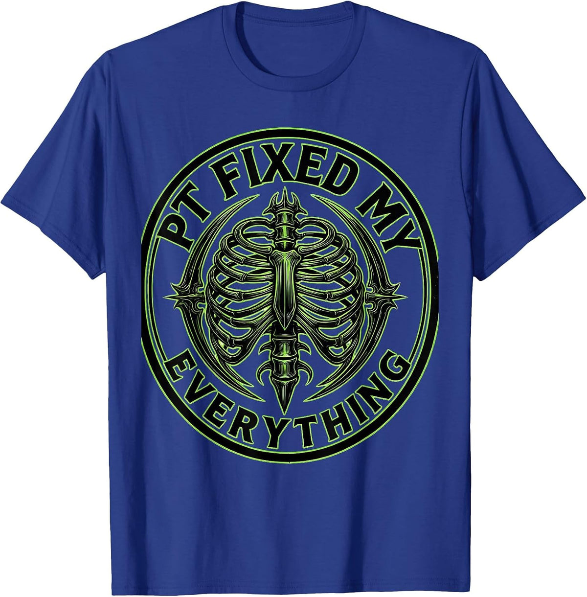 Men's PT Fixed My Everything Physical Therapy Design T-Shirt - Royal Blue