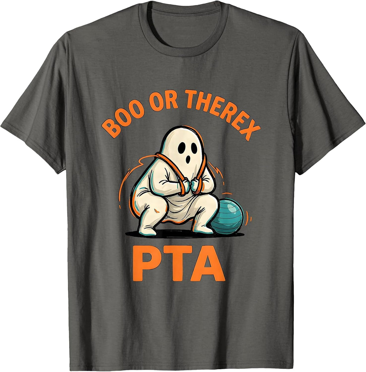 Men's Boo Or TherEx PTA Funny Physical Therapist Halloween Ghost T-Shirt - Asphalt Grey
