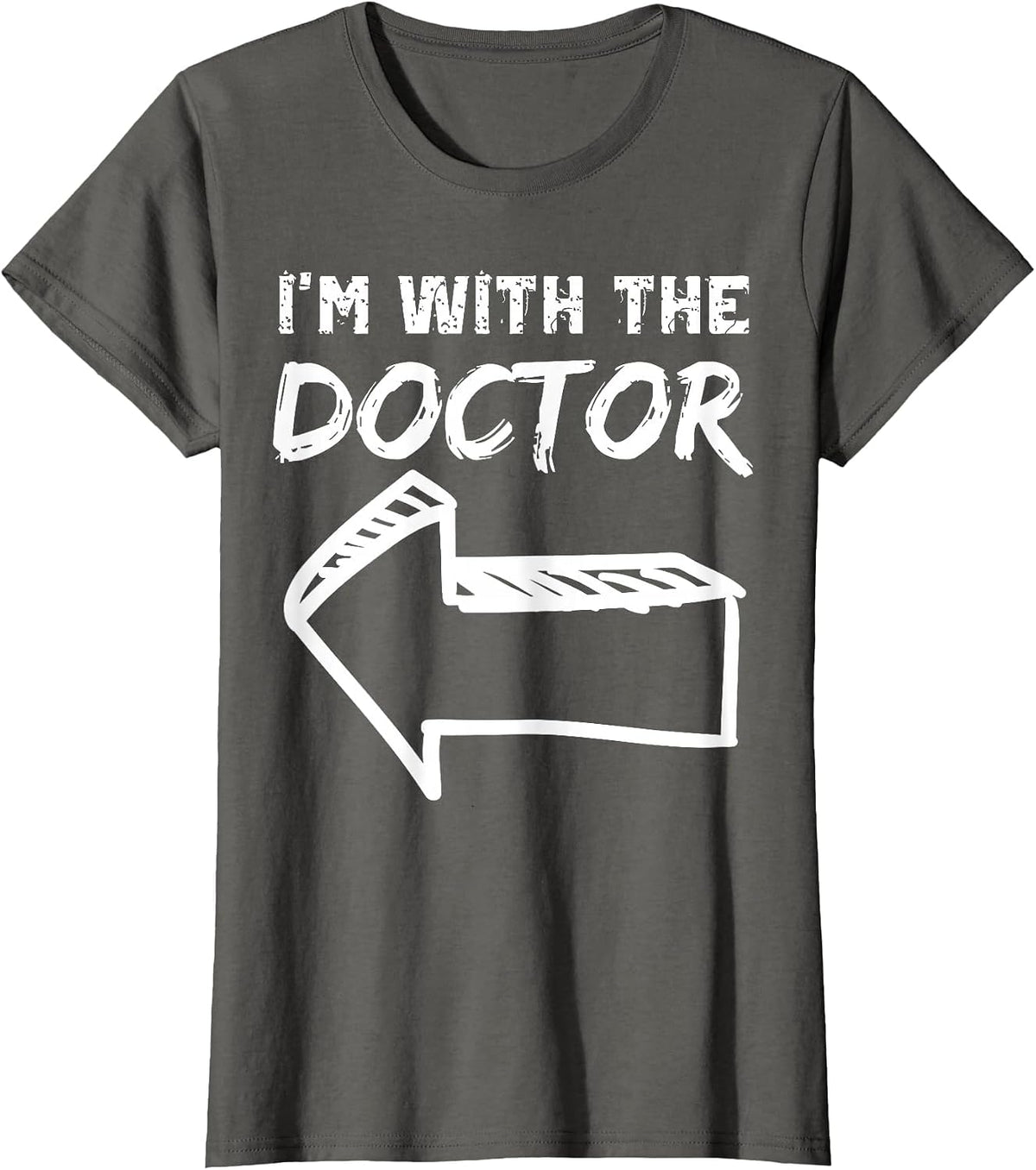 I'm with The Doctor Left Arrow Funny Halloween Costume Her T-Shirt - Asphalt Grey