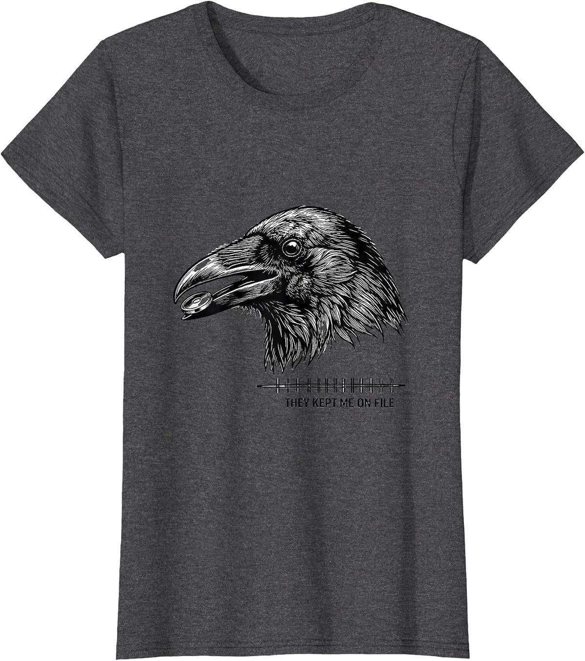 Women's They Kept Me On File Funny Crow Meme Raven Bird Lover T-Shirt - Dark Heather Grey