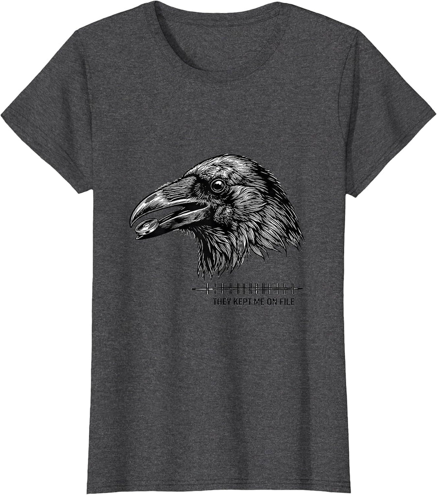 Women's They Kept Me On File Funny Crow Meme Raven Bird Lover T-Shirt - Dark Heather Grey