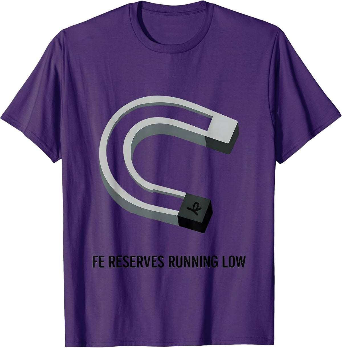 Fe Reserves Running Low Chemistry Pun Wordplay Humor T-Shirt - Purple