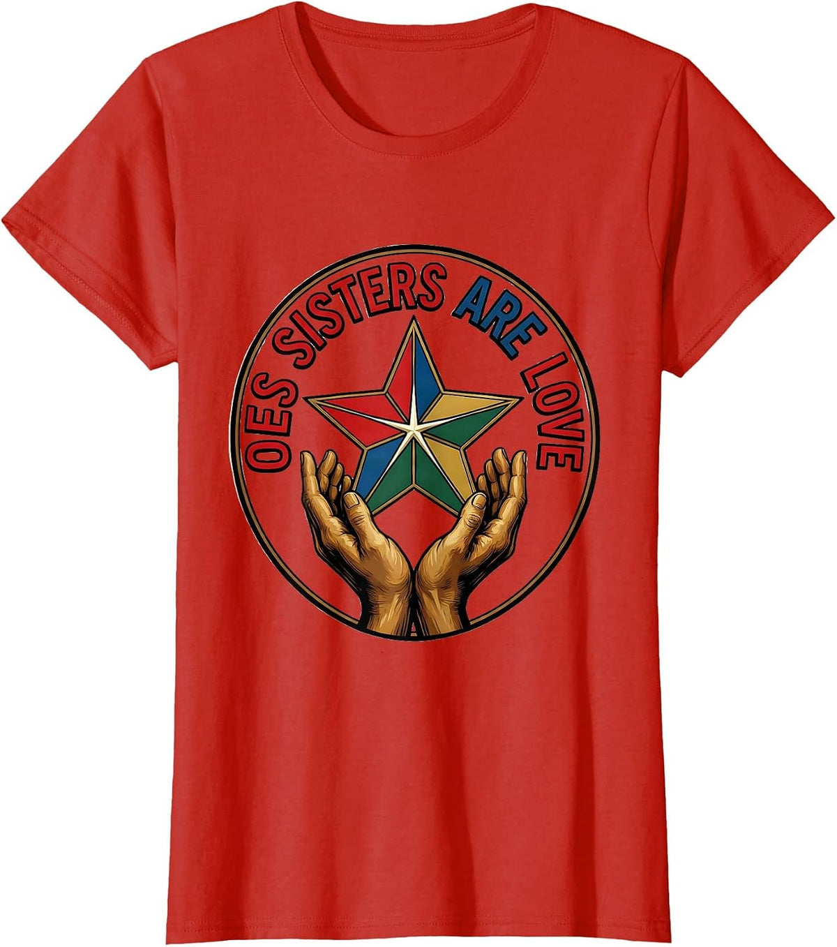 Women's OES Sisters Are Love Fraternal Order of the Eastern Star T-Shirt - Red