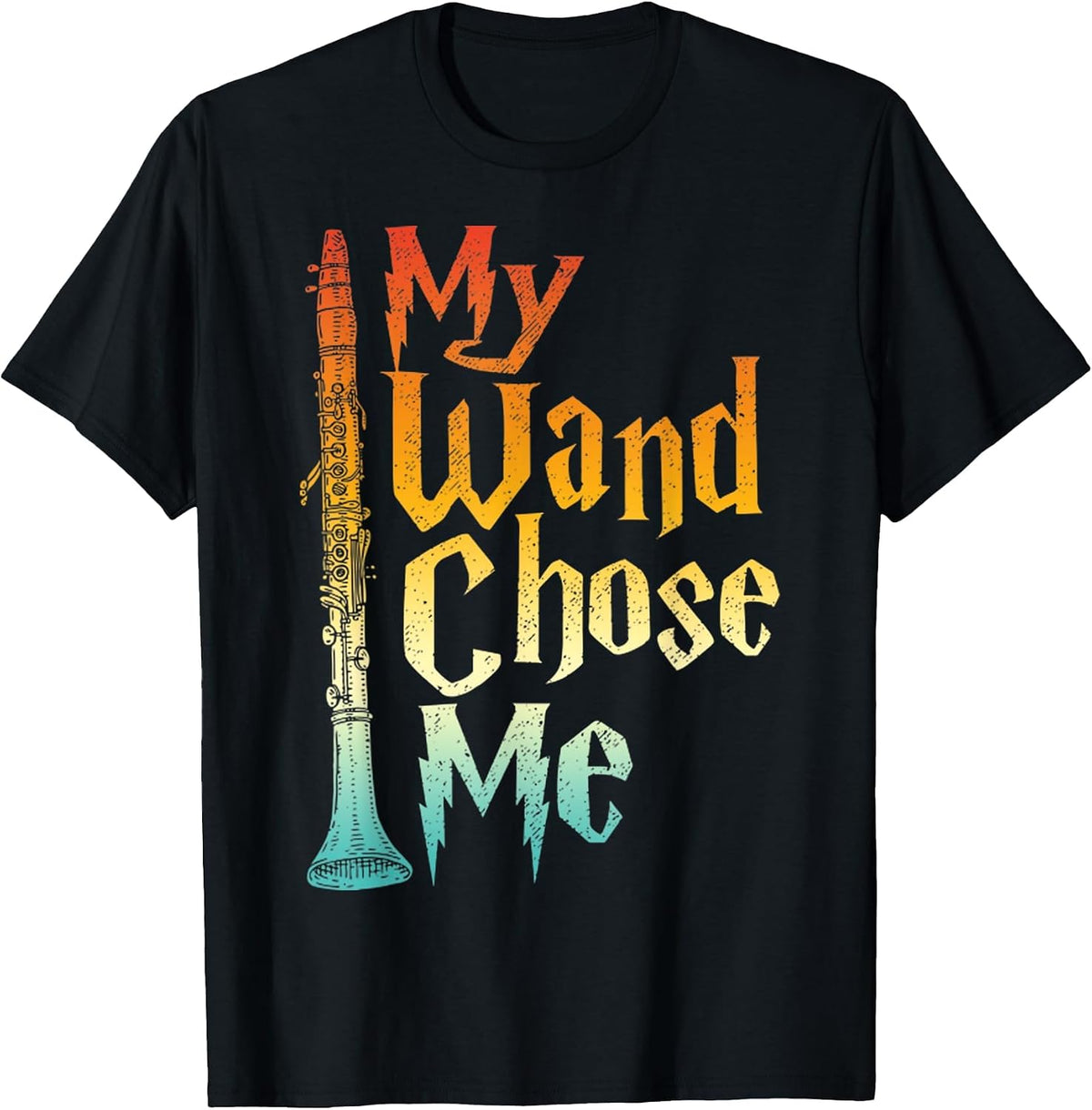 My Wand Chose Me Fun Clarinet Player Clarinetist Music Lover T-Shirt - Black