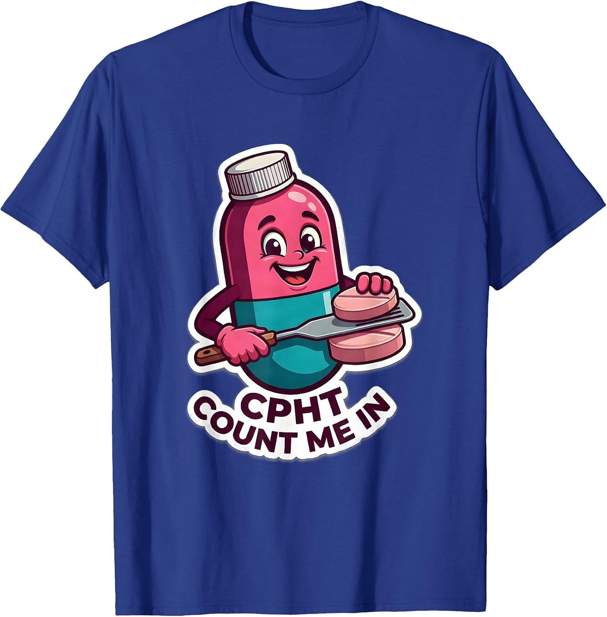 CPhT Count Me In Cute Pharmacy Tech Gift T-Shirt - Royal Blue