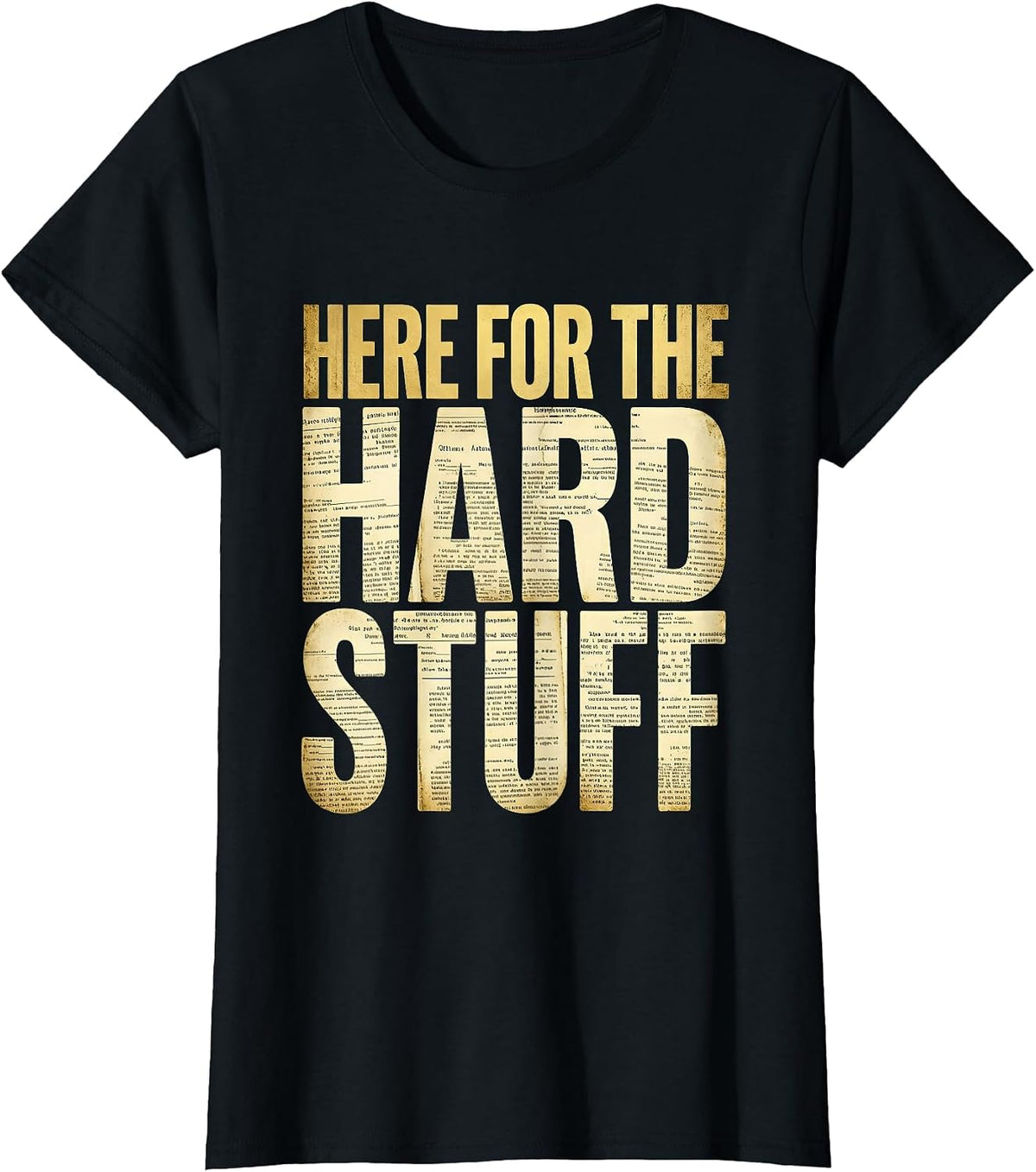 Here For The Hard Stuff Social Worker Design T-Shirt - Black