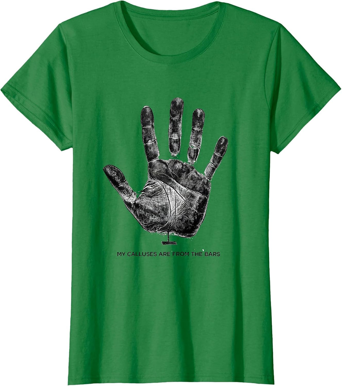 My Calluses Are From The Bars Funny Gymnastics Girl Gift T-Shirt - Kelly Green