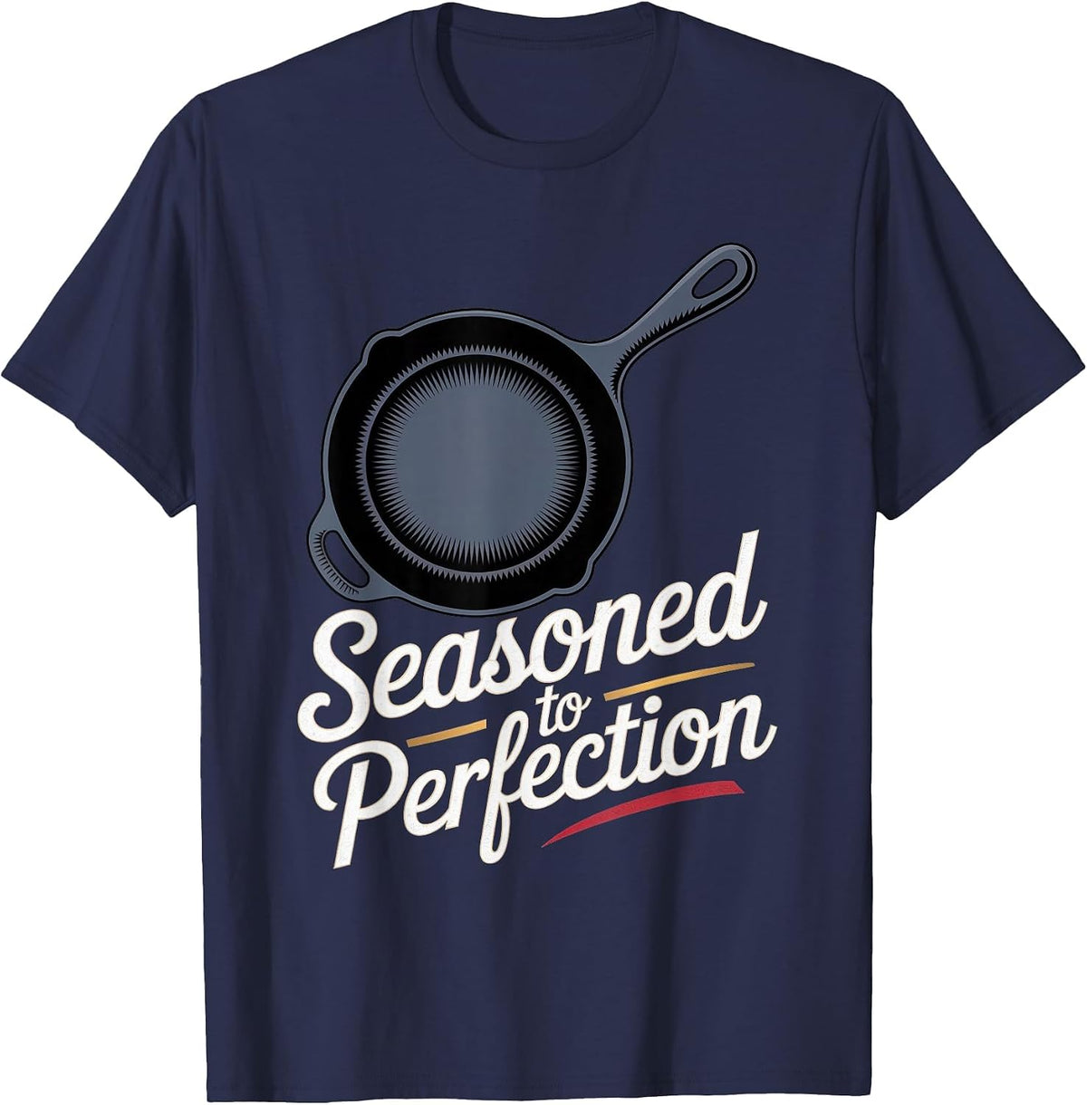 Cast Iron Skillet: Seasoned to Perfection T-Shirt - Navy Blue
