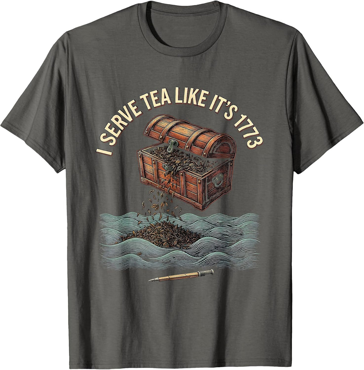 I Serve Tea Like It’s 1773 Funny History Teacher T-Shirt - Asphalt Grey
