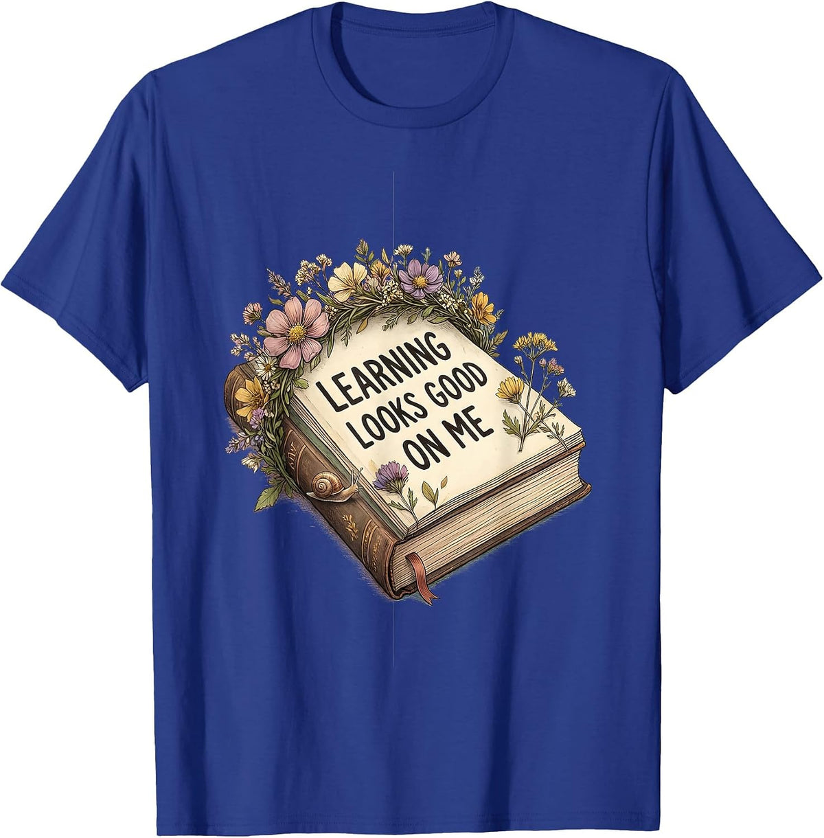 1st Grade Learning Looks Good On Me Girls Design T-Shirt - Royal Blue