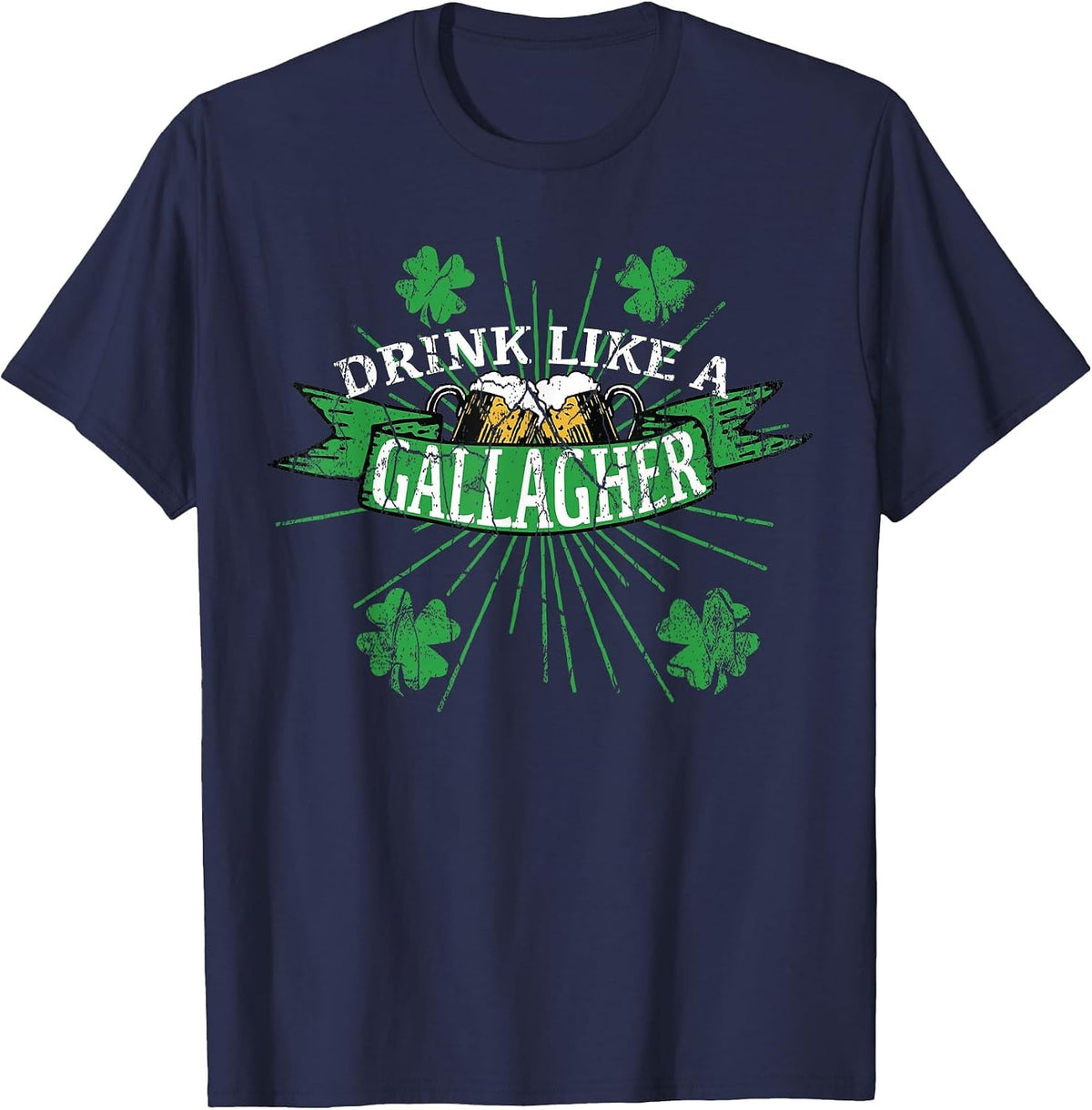 Drink Like A Gallagher T Shirts | St. Patricks Day Drinking T-Shirt - Navy Blue