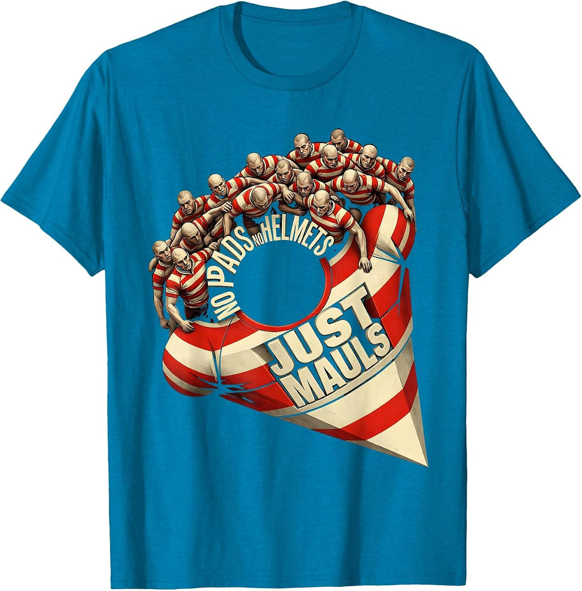 No Pads No Helmets Just Mauls Funny Rugby Player Coach Gift T-Shirt - Sapphire Blue