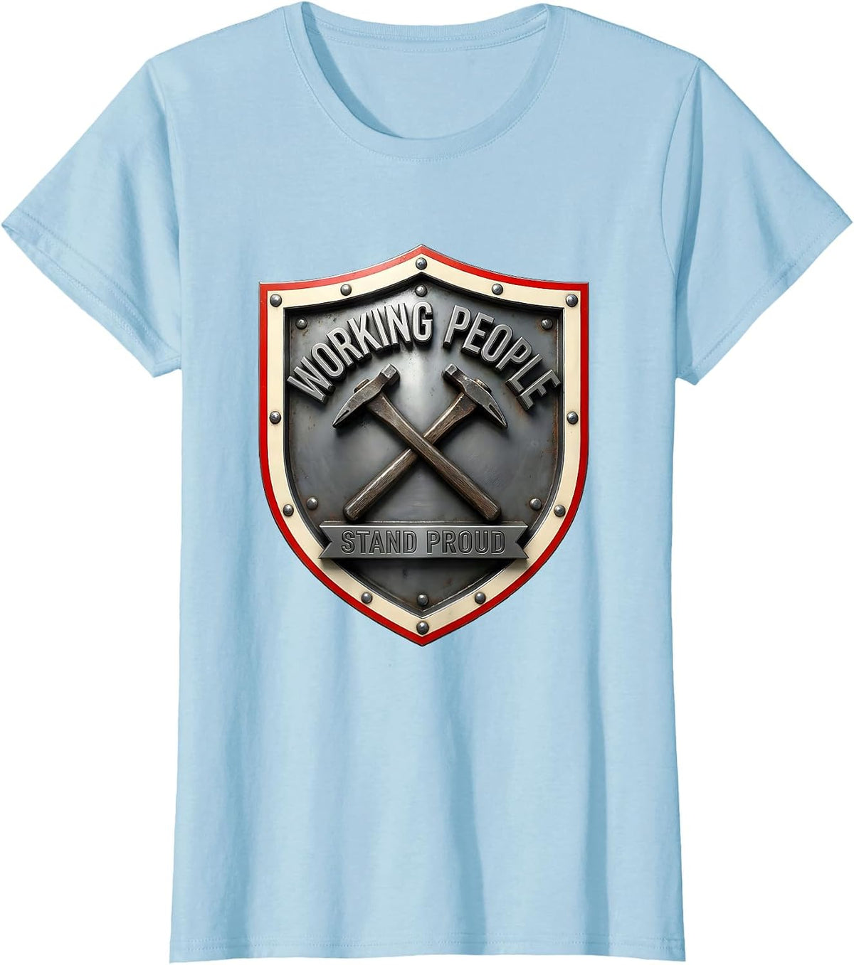 Working People Stand Proud Emblem Labor Day Union Worker T-Shirt - Baby Blue