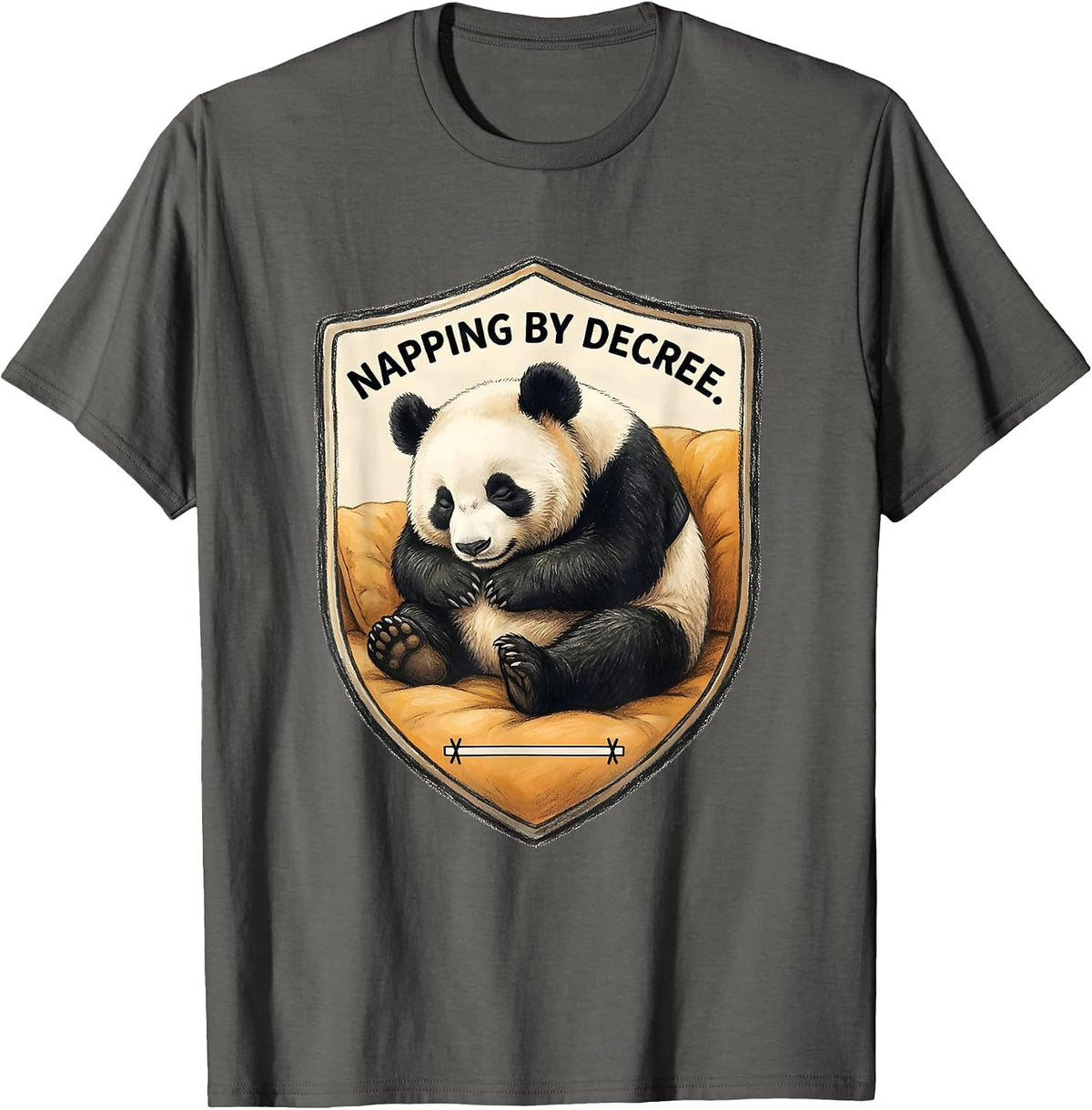 Napping By Decree Funny Panda Bear Animal Humor Gift T-Shirt - Asphalt Grey