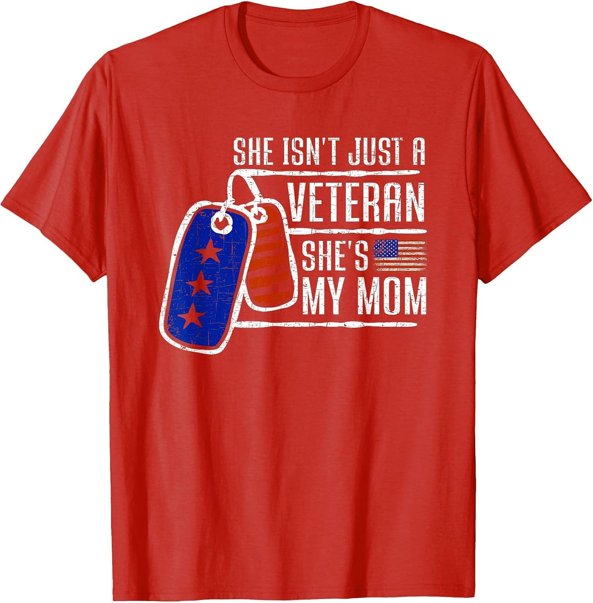 Veteran She's My Mom | USA Flag Proud American Veteran Mom T-Shirt - Red