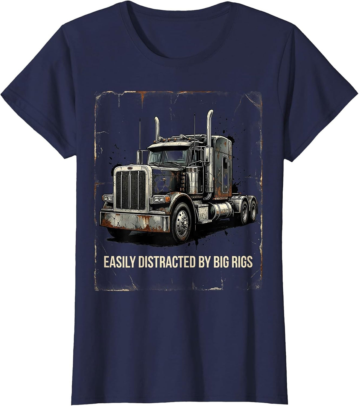 Women's Easily Distracted By Big Rigs Funny Trucker Diesel Pickup T-Shirt - Navy Blue