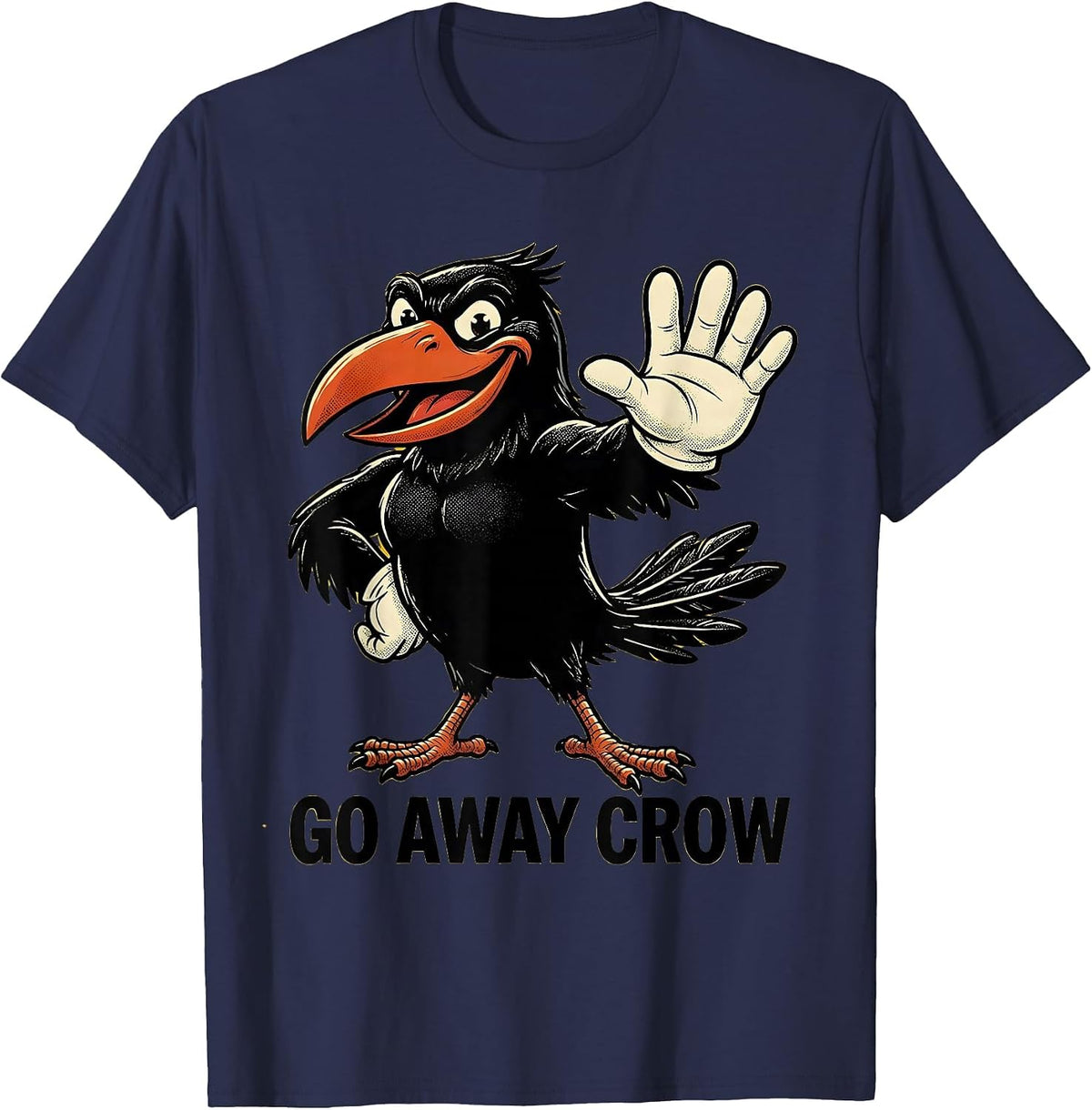 Go Away Crow Fawk Off Bird Lover Design T-Shirt - Navy Blue