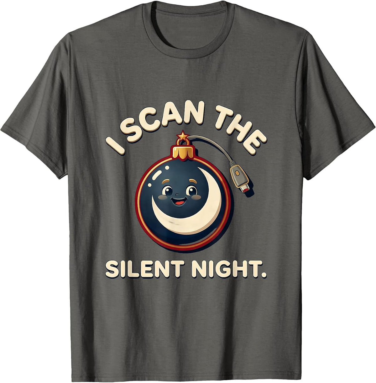 Men's I Scan The Silent Night Funny Sonographer Ultrasound Tech T-Shirt - Asphalt Grey