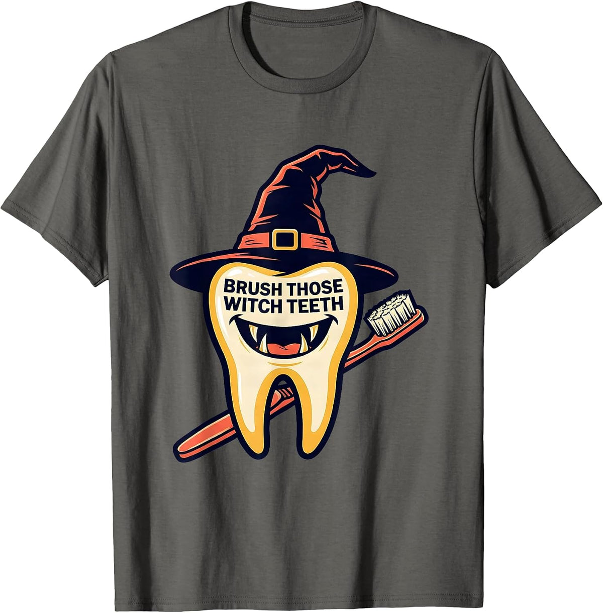 Brush Those Witch Teeth Funny Dentist Halloween Dental T-Shirt - Asphalt Grey