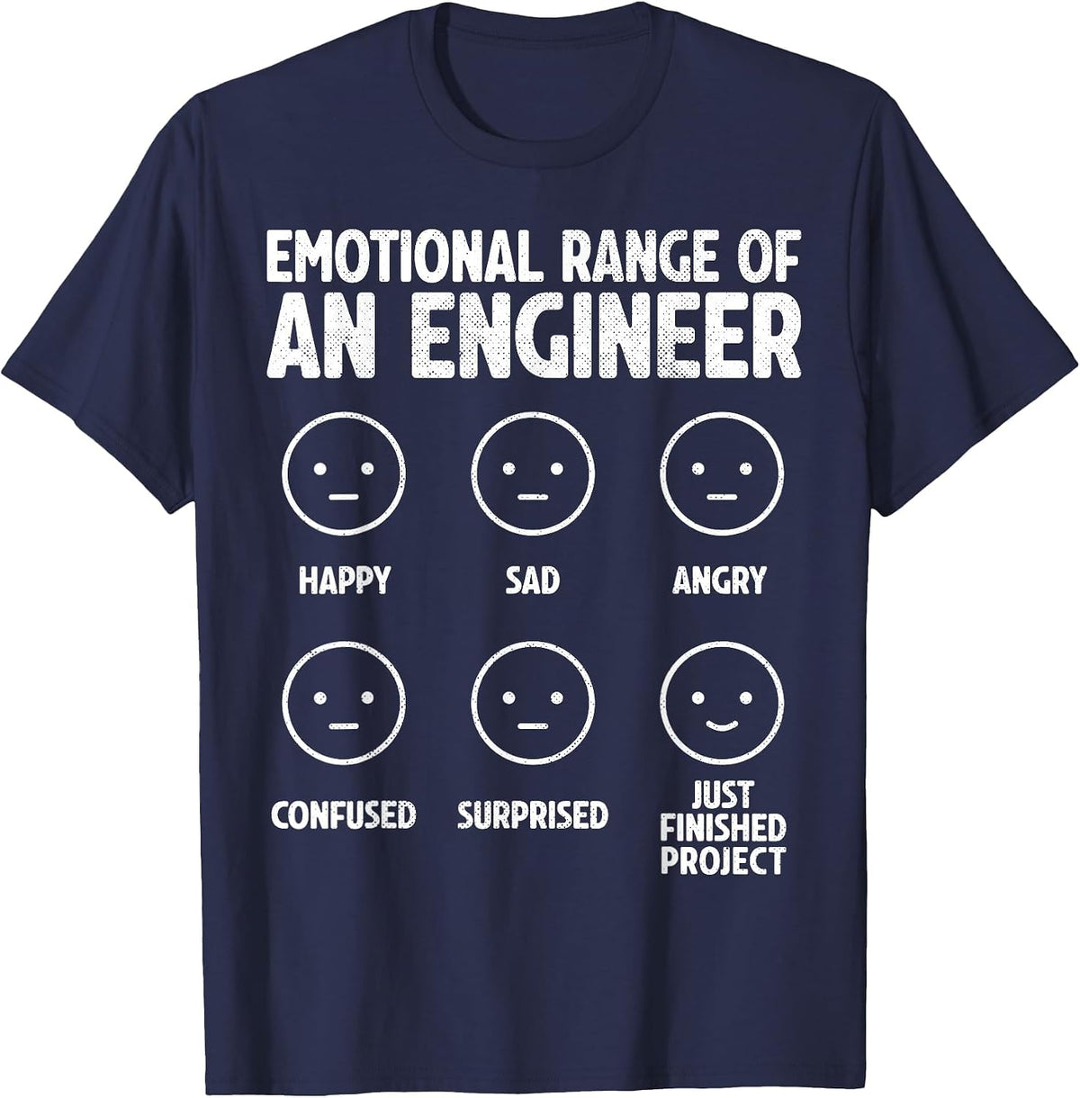 Emotional Range of an Engineer Funny Engineering Engineers T-Shirt - Navy Blue