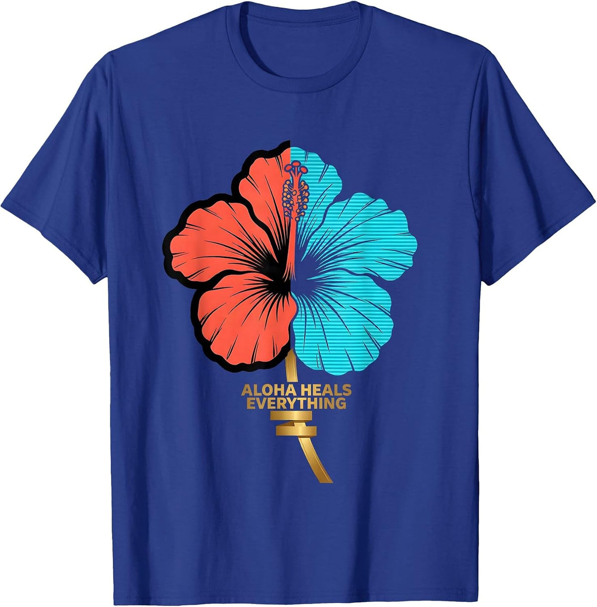 Aloha Heals Everything Tropical Spirit Design T-Shirt - Royal Blue