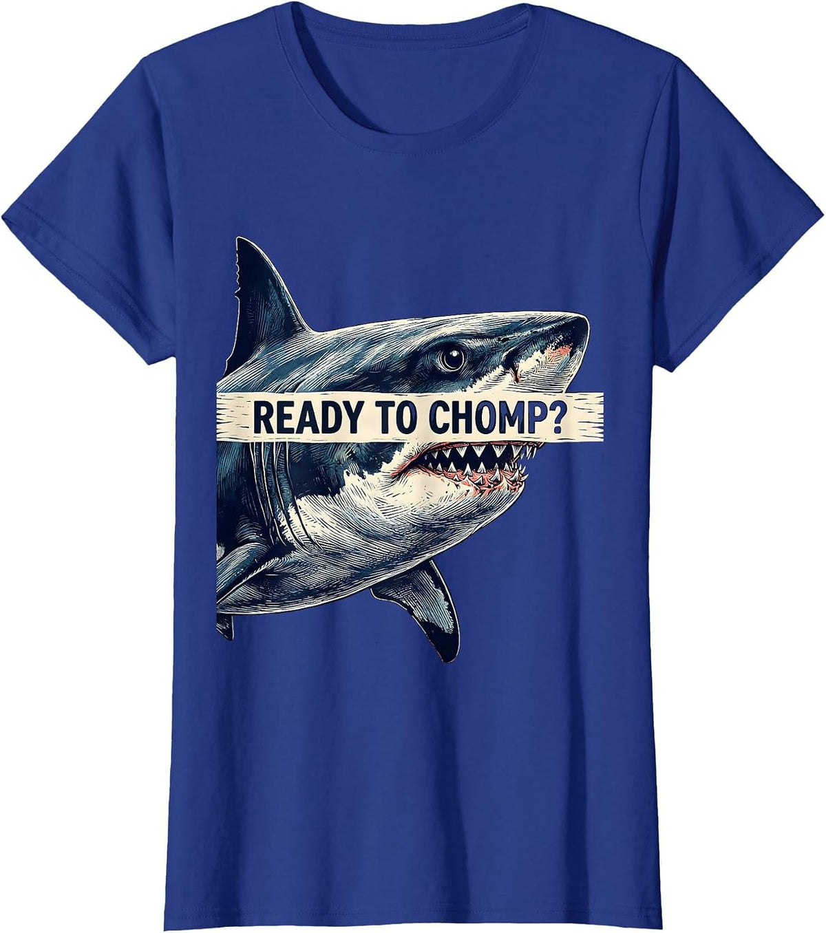 Women's Ready To Chomp Funny Shark Lover Ocean Humor Linocut T-Shirt - Royal Blue