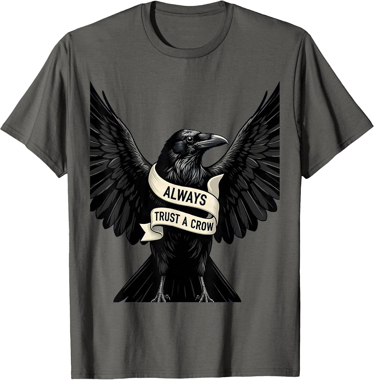 Always Trust A Crow Bird Lover Graphic Design T-Shirt - Asphalt Grey
