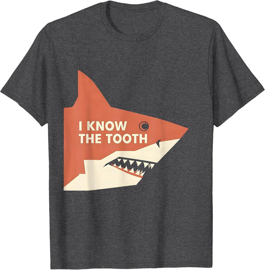 Men's I Know The Tooth Funny Shark Lover Ocean Humor Gift T-Shirt - Dark Heather Grey