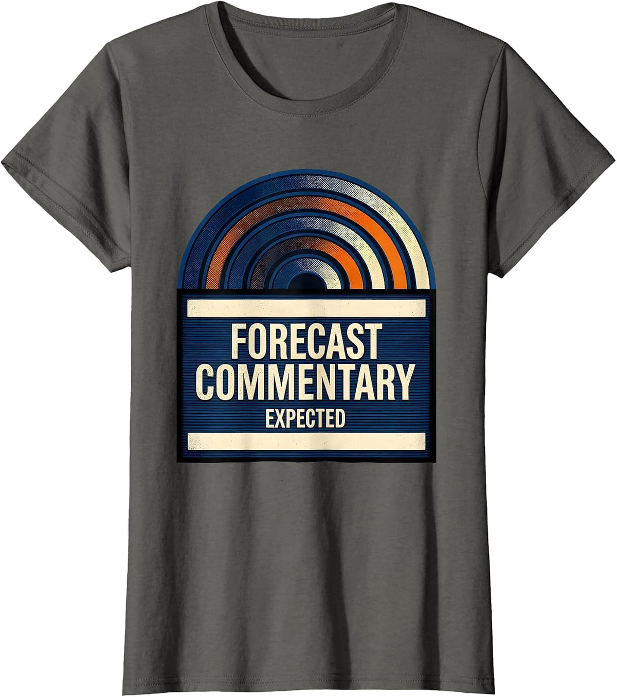 Women's Forecast Commentary Expected Storm Chaser Meteorology T-Shirt - Asphalt Grey
