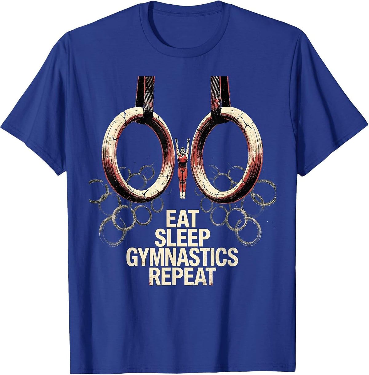 EAT SLEEP GYMNASTICS REPEAT Bold Grunge Sport Fan Humor T-Shirt - Royal Blue