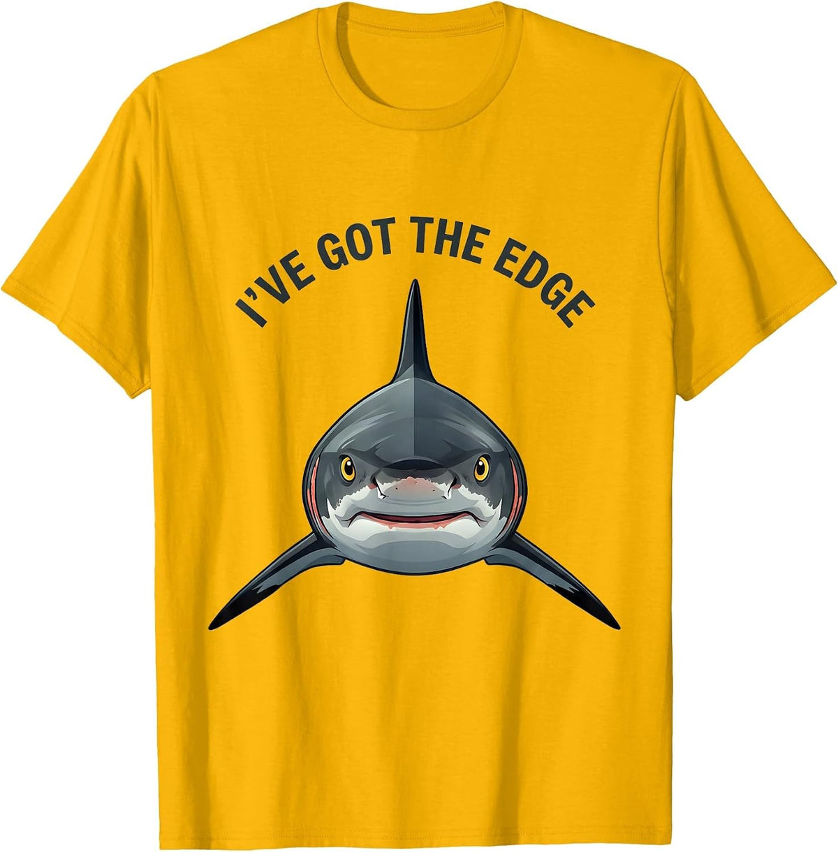 I've Got The Edge Funny Shark Lover Ocean Wildlife Humor T-Shirt - Golden Yellow
