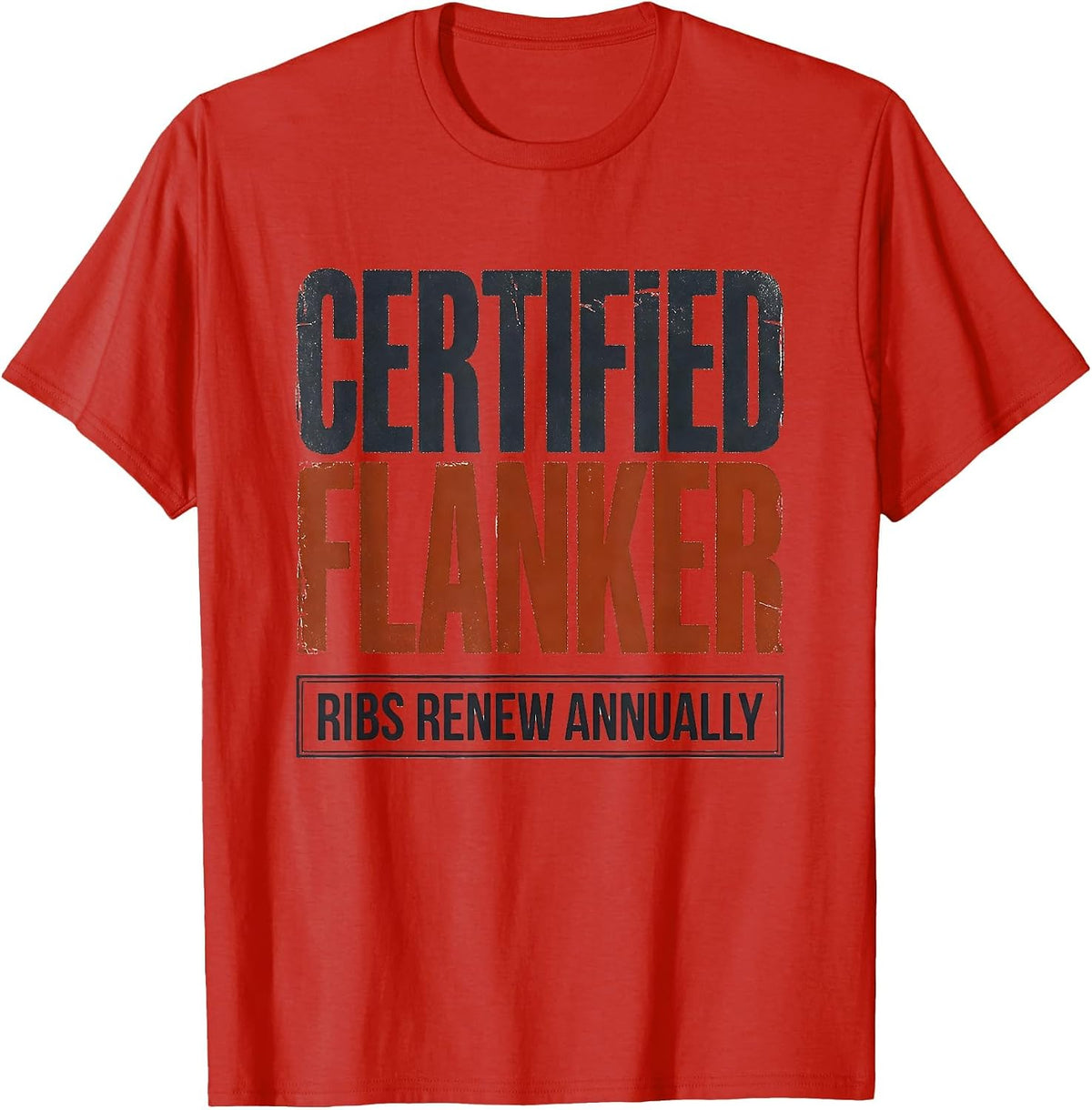 Men's Certified Flanker Ribs Renew Annually Funny Rugby Player T-Shirt - Red