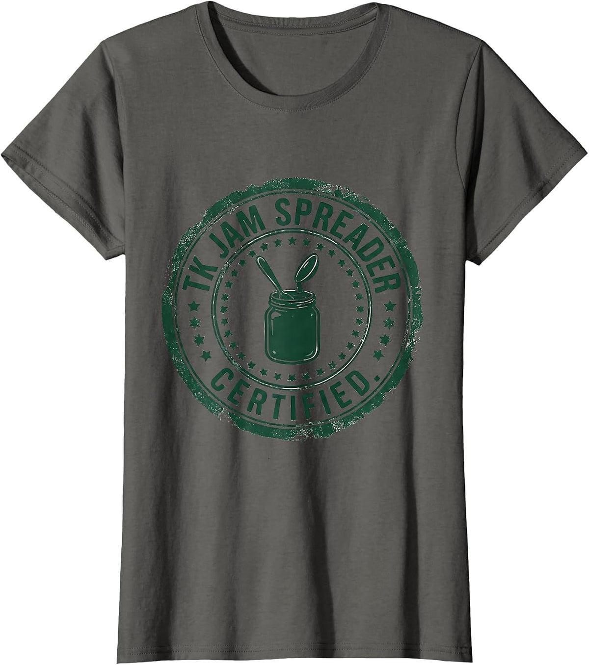 Women's TK Jam Spreader Certified Funny PE Teacher Role Humor T-Shirt - Asphalt Grey