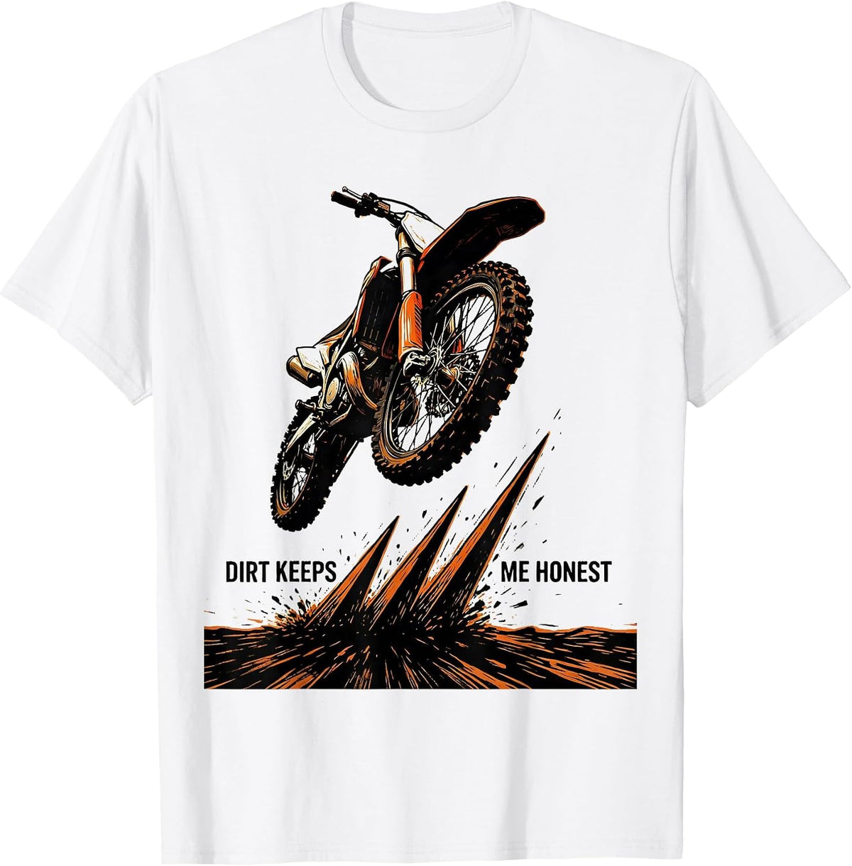 Men's Dirt Keeps Me Honest Linocut Motocross Rider Dirt Bike Pride T-Shirt - White