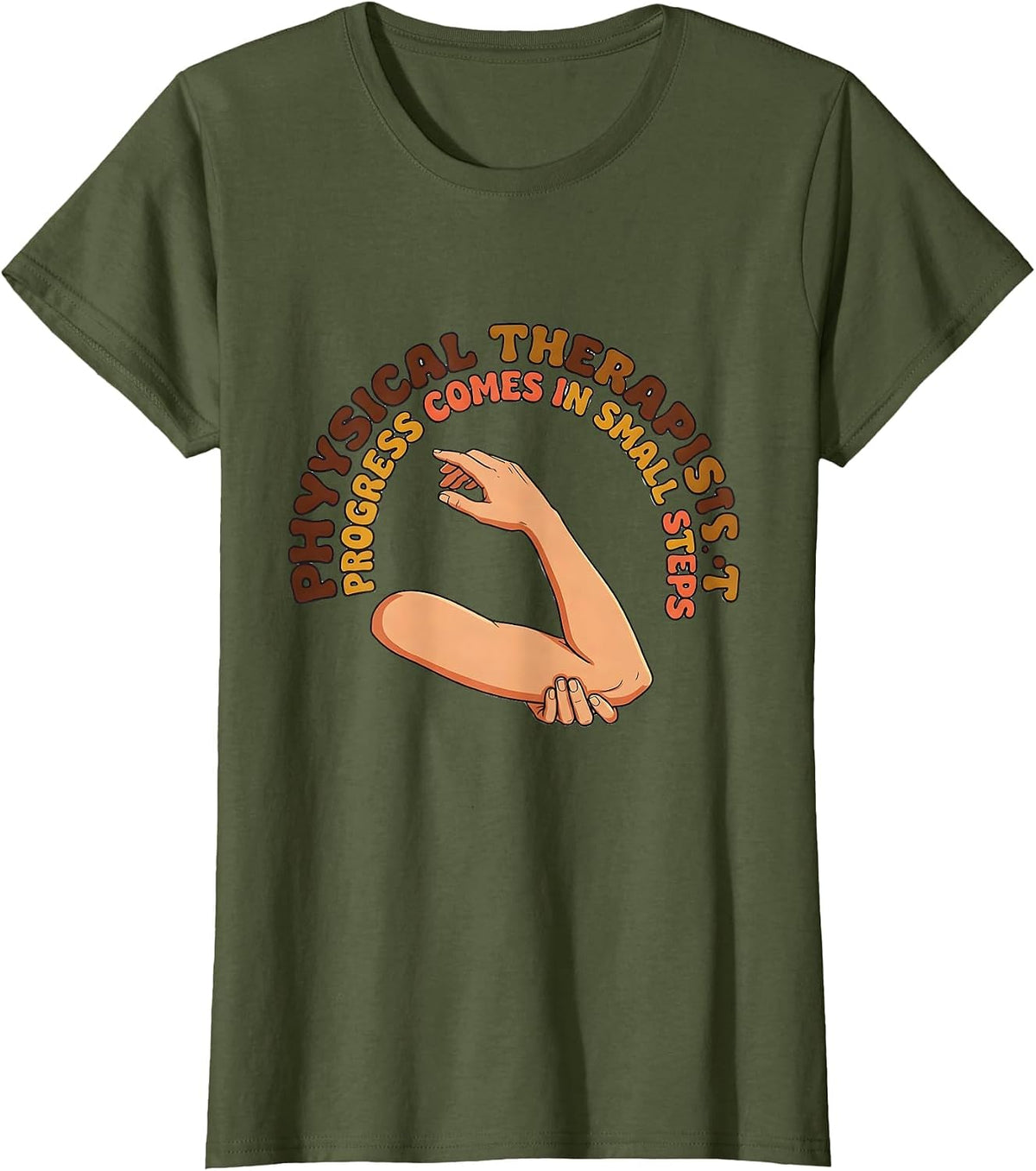 Women's Physical Therapist Progress Comes In Small Steps Retro T-Shirt - Olive Green
