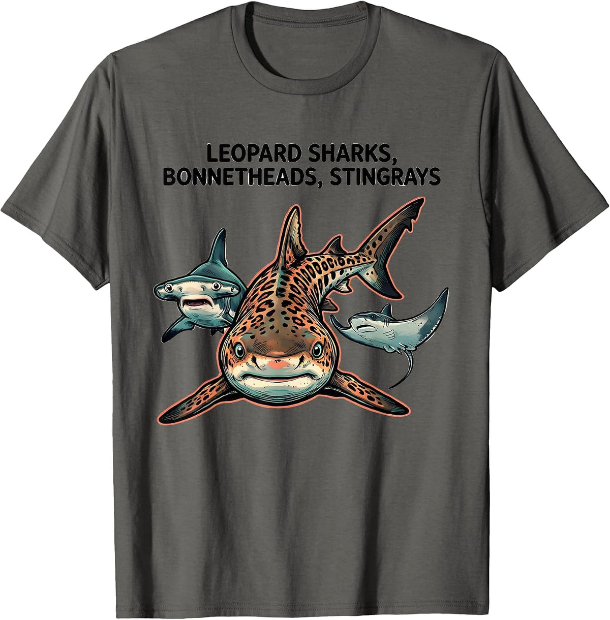 Leopard Sharks, Bonnetheads, Stingrays Funny Shark Lover T-Shirt - Asphalt Grey